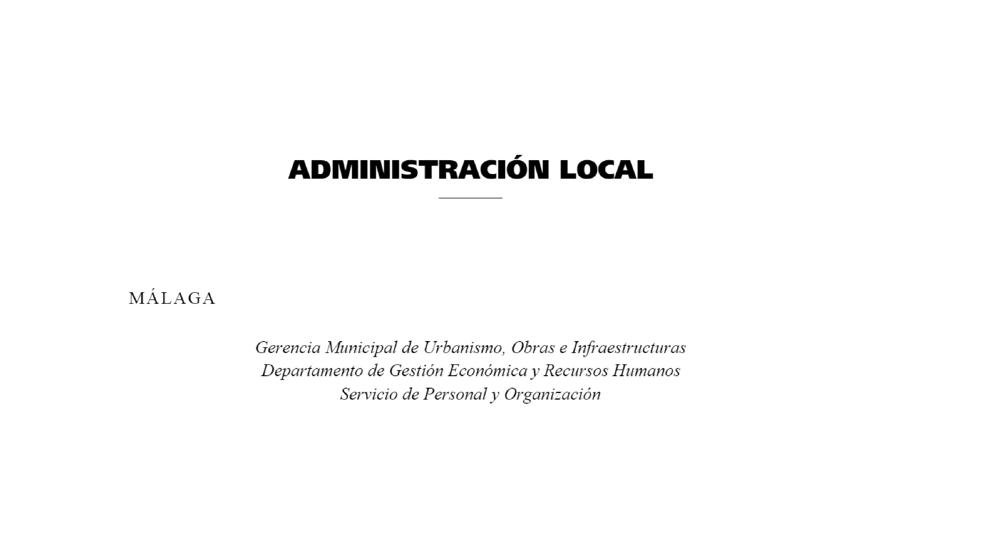 Publicado en el BOP de Málaga, de 29/11/2023, las bases para 6 plazas de administrativo de la Gerencia Municipal de Urbanismo, Obras e Infraestructuras” del excelentísimo Ayuntamiento de Málaga